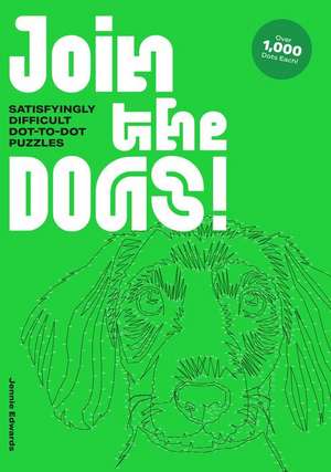 Join the Dogs! de Jennie Edwards