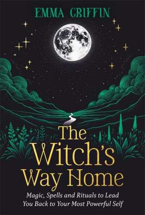 The Witch's Way Home de Emma Griffin