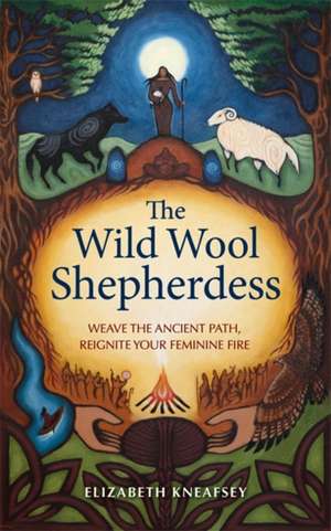 The Wild Wool Shepherdess de Elizabeth Kneafsey