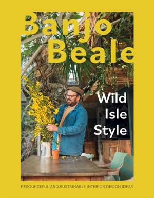 Wild Isle Style de Banjo Beale