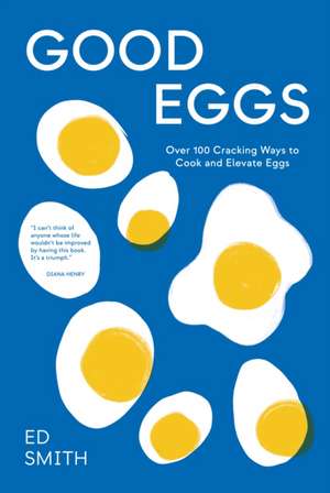 Good Eggs de Ed Smith