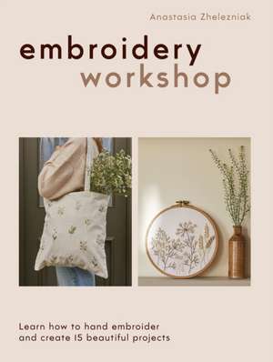 Embroidery Workshop de Anastasia Zhelezniak