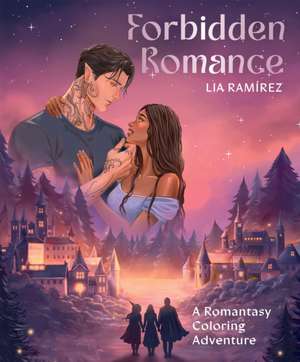 Forbidden Romance de Lia Ramirez