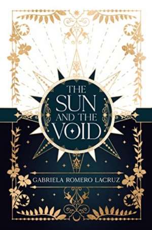 The Sun and the Void de Gabriela Romero Lacruz