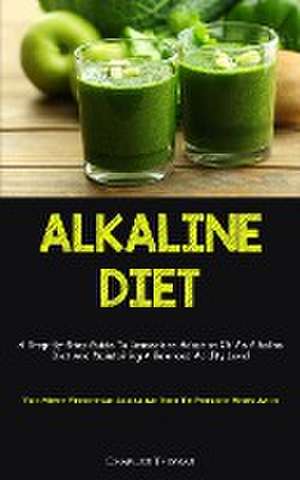 Alkaline Diet de Charles Thomas