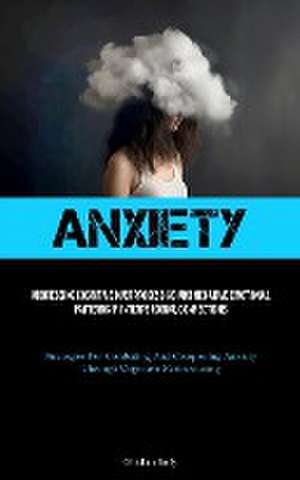 Anxiety de Ghislain Boily