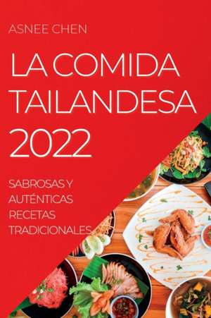 LA COMIDA TAILANDESA 2022 de Asnee Chen