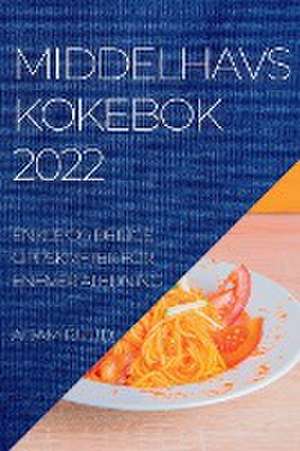 MIDDELHAVSKOKEBOK 2022 de Adam Ruud