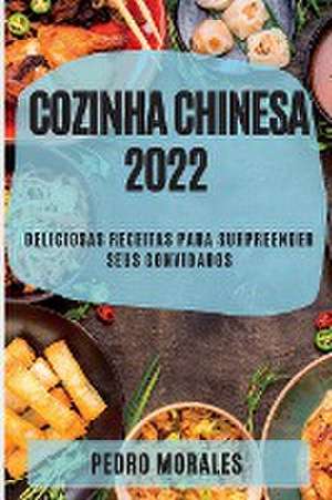 Cozinha Chinesa 2022 de Pedro Morales