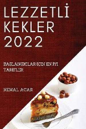 LEZZETL¿ KEKLER 2022 de Kemal Acar