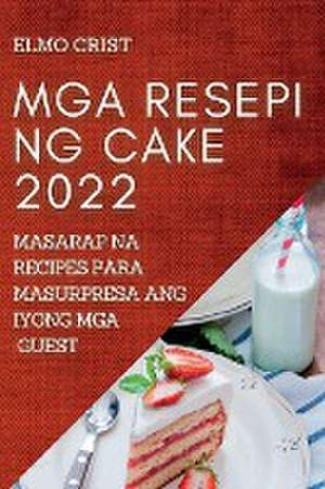 MGA RESEPI NG CAKE 2022 de Elmo Crist