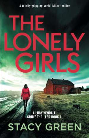 The Lonely Girls de Stacy Green