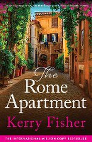 The Rome Apartment de Kerry Fisher