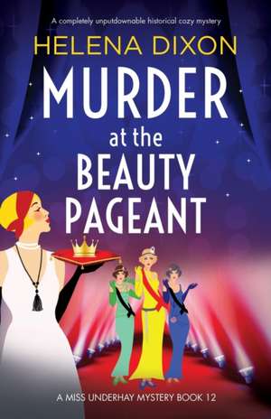 Murder at the Beauty Pageant de Helena Dixon