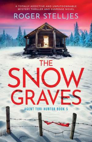 The Snow Graves de Roger Stelljes