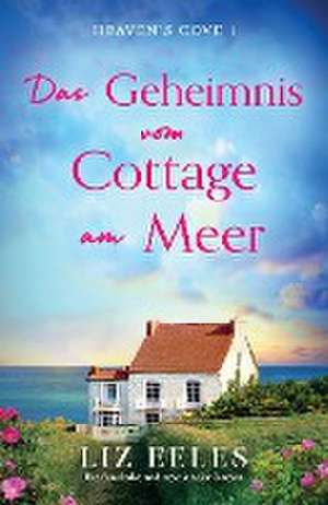 Eeles, L: Geheimnis vom Cottage am Meer