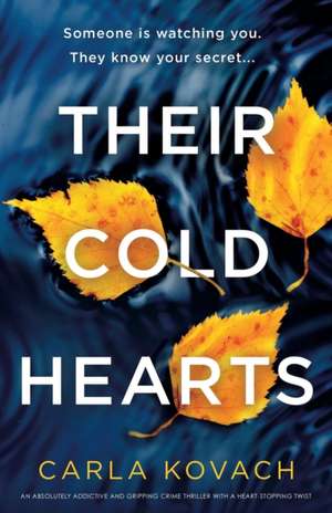 Their Cold Hearts de Carla Kovach