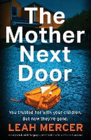 The Mother Next Door de Leah Mercer