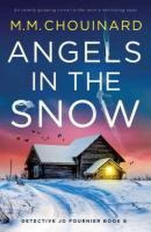 Angels in the Snow de M. M. Chouinard