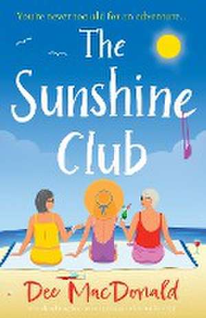 The Sunshine Club de Dee MacDonald