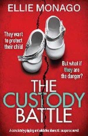 The Custody Battle de Ellie Monago