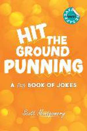 Hit the Ground Punning de Scott Montgomery