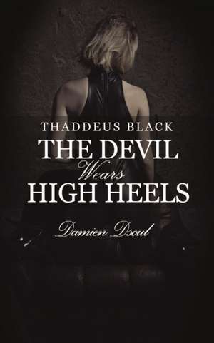 Thaddeus Black de Damien Dsoul