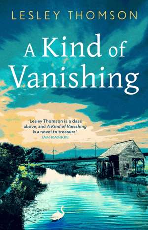 A Kind of Vanishing de Lesley Thomson