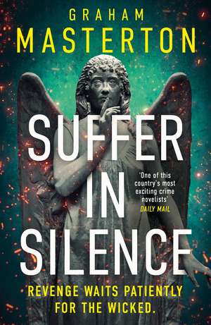 Suffer In Silence: the brand new gripping Katie Maguire thriller for 2026 de Graham Masterton