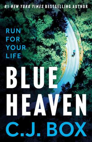 Blue Heaven de C. J. Box