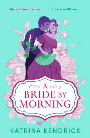 A Bride by Morning de Katrina Kendrick