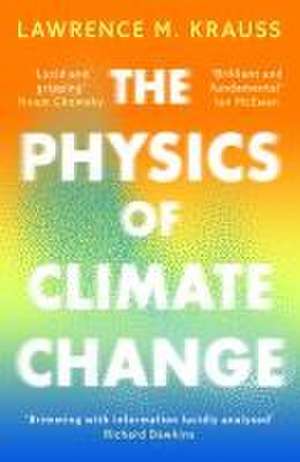 The Physics of Climate Change de Lawrence M. Krauss