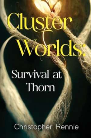 Cluster Worlds de Christopher Rennie