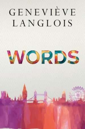 Langlois, G: Words