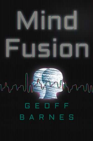 Mind Fusion de Geoff Barnes