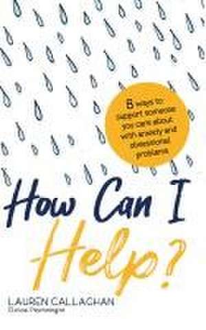 Callaghan, L: How Can I Help?