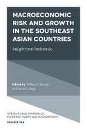 Macroeconomic Risk and Growth in the Southeast A – Insight from Indonesia de William A. Barnett