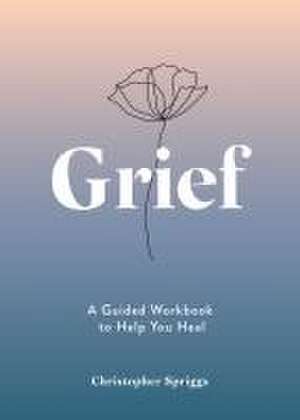 Grief de Christopher Spriggs