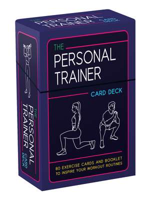The Personal Trainer Card Deck: 80 Exercise Cards and Booklet to Inspire Your Workout Routines de Taylor Spencer