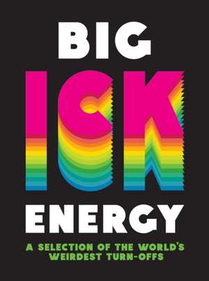 Big Ick Energy de Summersdale Publishers