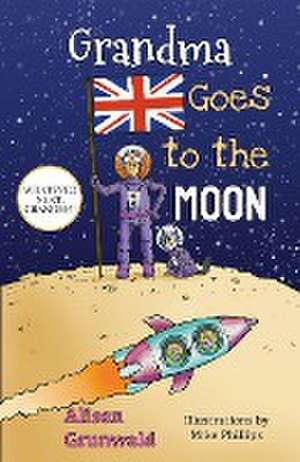 Grandma Goes to the Moon de Alison Grunwald