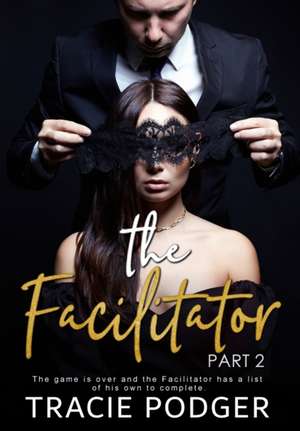 The Facilitator, Part 2 de Tracie Podger