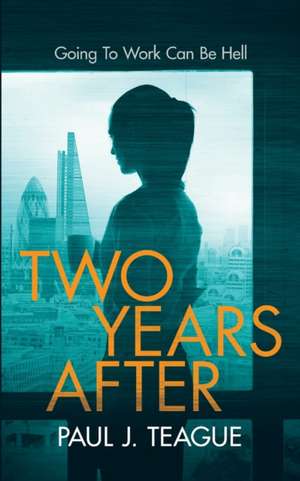 Two Years After de Paul J Teague