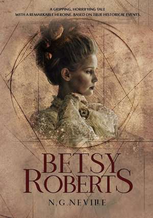 Betsy Roberts de N G Neville