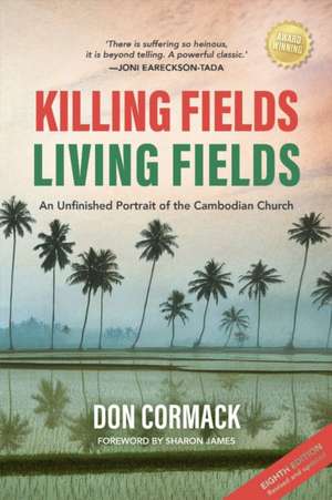 Killing Fields, Living Fields de Don Cormack