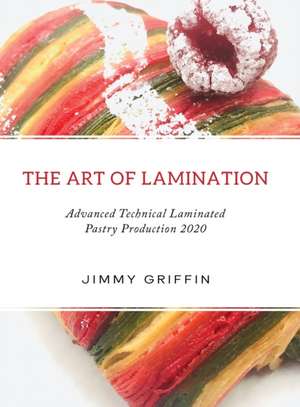 The Art of Lamination de Jimmy Griffin