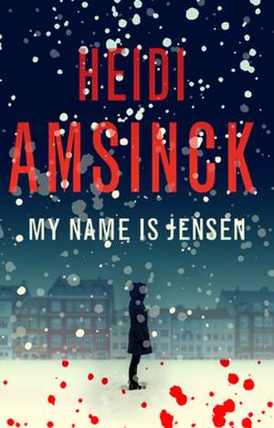 My Name is Jensen de Heidi Amsinck