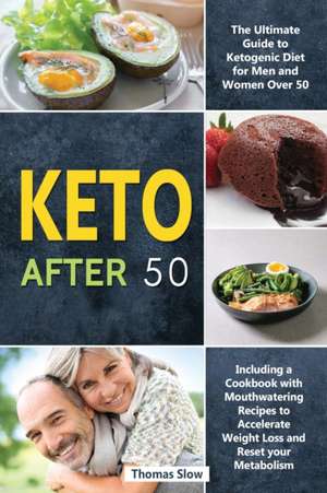 Keto After 50 de Thomas Slow