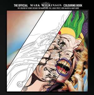 The Official Mark Wilkinson Colouring Book de Mark Wilkinson