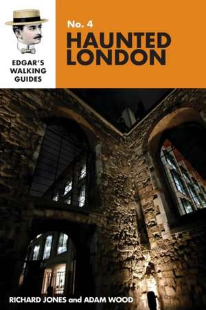 Edgar's Guide to Haunted London de Richard Jones